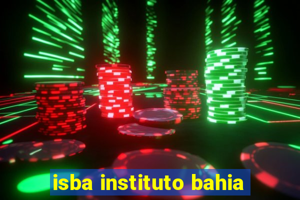 isba instituto bahia